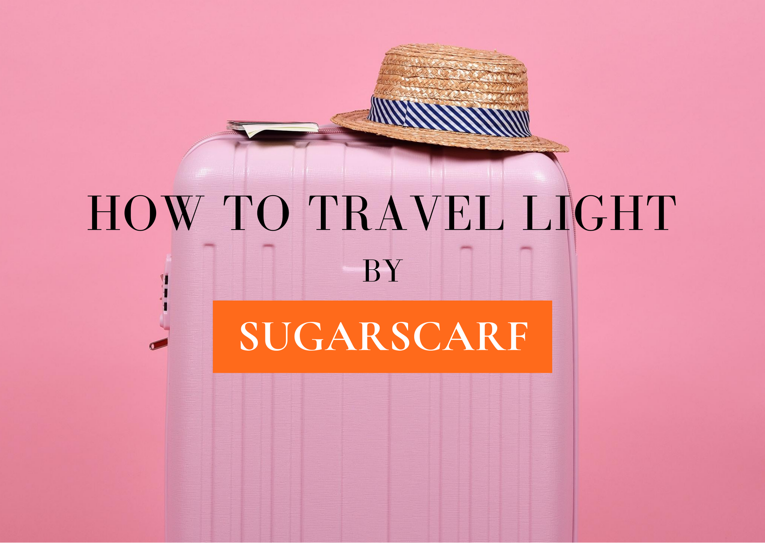 Tips for Travelling Light